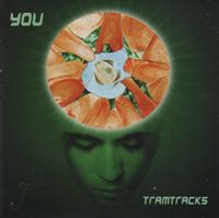 Tramtracks - You: CD