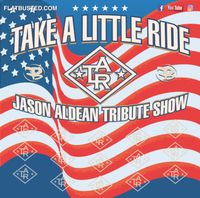Take A Little Ride @ Robinson Rancheria - Flat Busted Band’s Tribute to the Music of Jason Aldean 