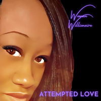 ATTEMPTED LOVE by Woman Willionaire 