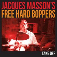 MR. A/B de Jacques Masson’s Free Hard Boppers