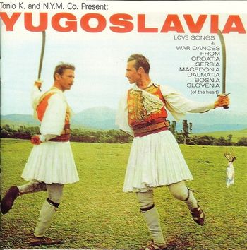 Tonio K. - Yugoslavia, Gadfly Records, 1999
