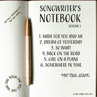 Songwriter's Notebook: Volume 1 by "Mr" Paul Adams