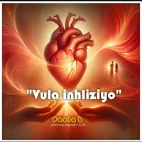 "Vula iNhliziyo"  (Open Your Heart) by Peela B