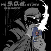 My S.O.B. Story by Deph Voice
