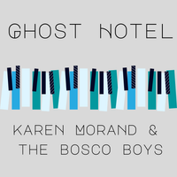 Ghost Hotel by Karen Morand & The Bosco Boys