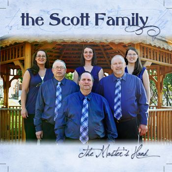 The Scott Family - The Master's Hand
