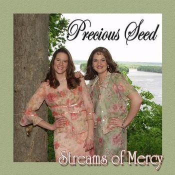 Precious Seed - Streams of Mercy
