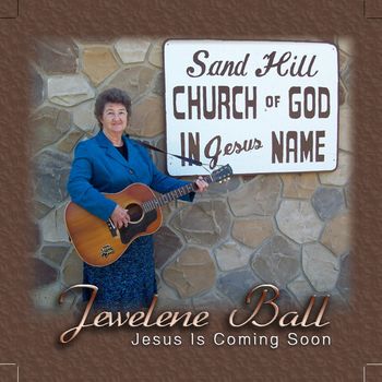 Jewelene Ball - Jesus Is Coming Soon
