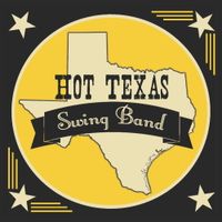 Hot Texas Swing Band by Hot Texas Swing Band