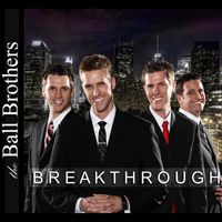 Breakthrough DIGITAL DOWNLOAD by the Ball Brothers