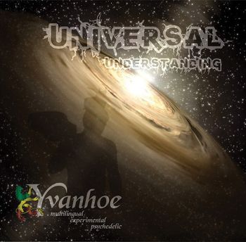 2009/2012: ALBUM "Universal understanding" (17 songs)
