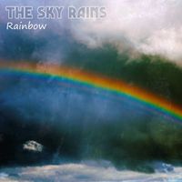 Rainbow by The Sky Rains