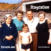 Staycation by Coracle Joe