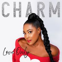 Love Only by CHARM