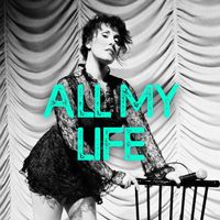 All My Life by Ke' Marie