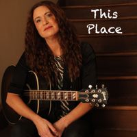 This Place by Sarah Spicer