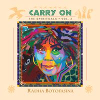 Carry On: The Spirituals - Download Only by Radha Botofasina