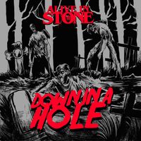 Down In A Hole by Alive In Stone