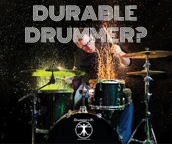 Drummer's Rx Durable Drummer
