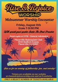 Rise & Rejoice Worship Presents - Midsummer Worship Encounter
