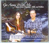 Go Away With Me: Songs from Virginia's Hills and Hollers