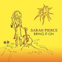 Bring It on by Sarah pierce