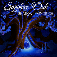 Sapphire Oak by Sharon Fendrich