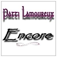 Encore by Patti Lamoureux