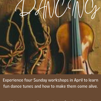 April 2024 Fiddling For Dancing Workshop Series