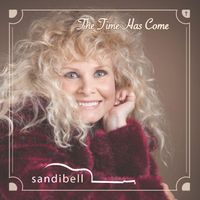 The Time Has Come by Sandi Bell