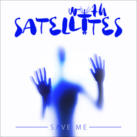 Save Me Single by With Satellites
