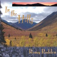 In the Hills by Remy Rodden