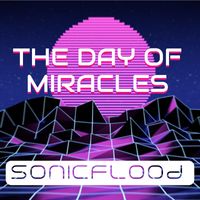 The Day of Miracles by Sonicflood