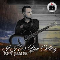 I Hear You Calling by Ben James