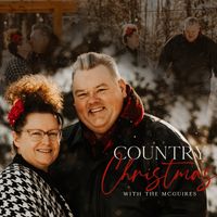 Country Christmas with the McGuires by The McGuires