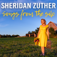 Songs From The Silo by Sheridan Zuther
