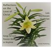 Reflections on the Love of Christ: Songs for Lent, Passion Week or Anytime: CD