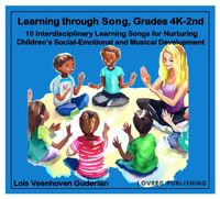 Learning through Song, Grades 4K-2nd (hard copy book)