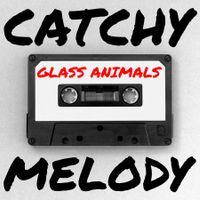 CATCHY MELODY by Hack Music Theory