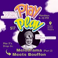 Play Play - Melobouffe with Stephanie Carpanini Pt 2
