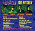 Kid Bitchin' : Vinyl