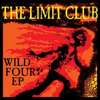 Wild Four EP by The Limit Club