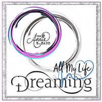 "All My Life Dreaming" by The Annie B. Band
