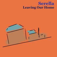 Leaving Our Home by Serella