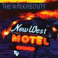New West Motel by The Walkabouts