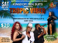 Kingdom Men presents Tropic Vibes