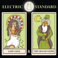 Lady Luck & the Grand Vizier by Electric Standard