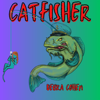 Catfisher by Debra Cohen