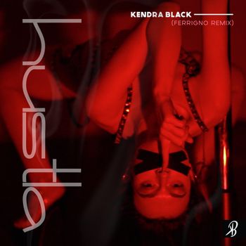 kendra_black_hustla_ferrigno_remix
