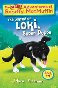The Legend Of Loki Super Puppy